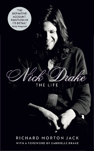 Паперова книга «Nick Drake: The Life», автор Річард Мортон Джек - фото №1