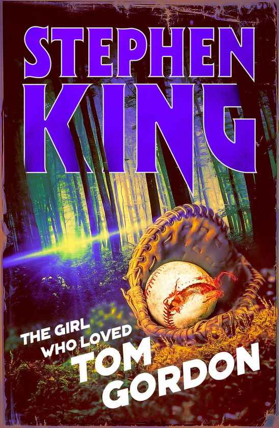 Паперова книга «The Girl Who Loved Tom Gordon», автор Стівен Кінг - фото №1