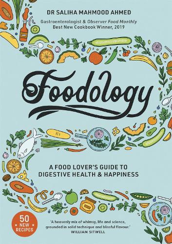 Бумажная книга «Foodology: A food-lover's guide to digestive health and happiness», автор Салиха Махмуд Ахмед - фото №1