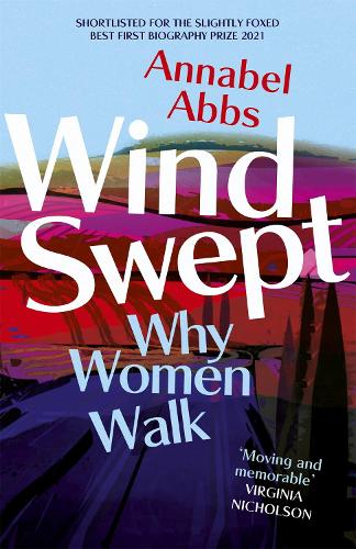 Бумажная книга «Windswept: why women walk», автор Аннабель Эббс - фото №1