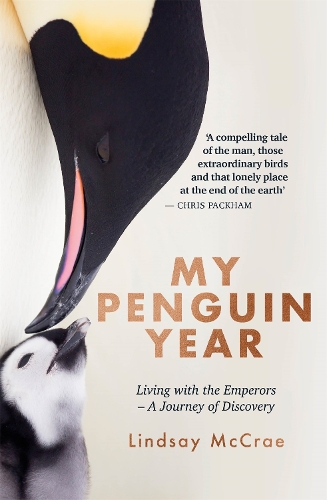 Бумажная книга «My Penguin Year: Living with the Emperors - A Journey of Discovery», автор Линдси МакКрэй - фото №1