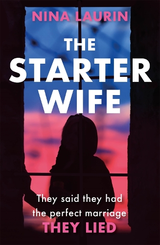 Бумажная книга «The Starter Wife: The darkest psychological thriller you'll read this year», автор Нина Лаурин - фото №1