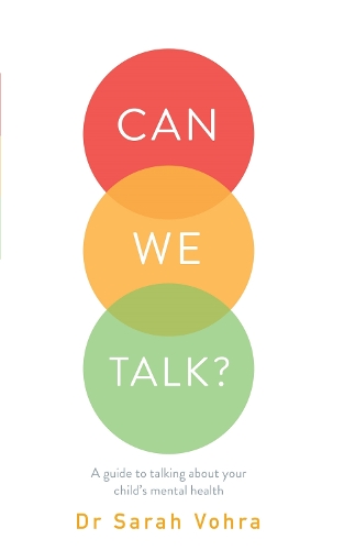 Паперова книга «Can We Talk?: A guide to talking about your child's mental health», автор Сара Вохра - фото №1