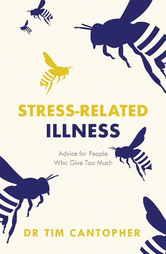 Бумажная книга «Stress-related Illness: Advice for People Who Give Too Much», автор Тим Кантофер - фото №1