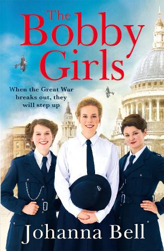 Паперова книга «The Bobby Girls: Book One in a gritty, uplifting new WW1 series about Britain's first ever female police officers», автор Джоанна Белл - фото №1