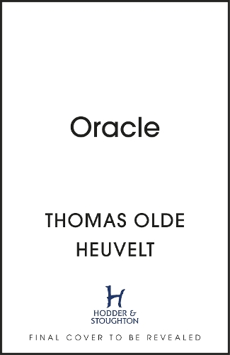 Паперова книга «Oracle: A compulsive page turner and supernatural survival thriller», автор Томас Олде Хойвельт - фото №1