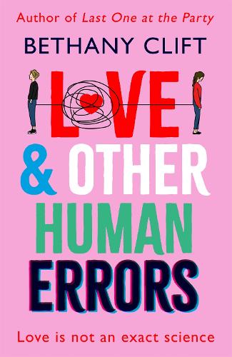 Бумажная книга «Love And Other Human Errors: set in the near future, the most original rom-com you'll read this year!», автор Бетани Клифт - фото №1