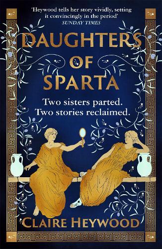Паперова книга «Daughters of Sparta: A tale of secrets, betrayal and revenge from mythology's most vilified women», автор Клер Гейвуд - фото №1