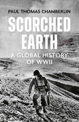 Бумажная книга «Scorched Earth: A Global History of World War II», автор Пол Томас Чемберлин - фото №1