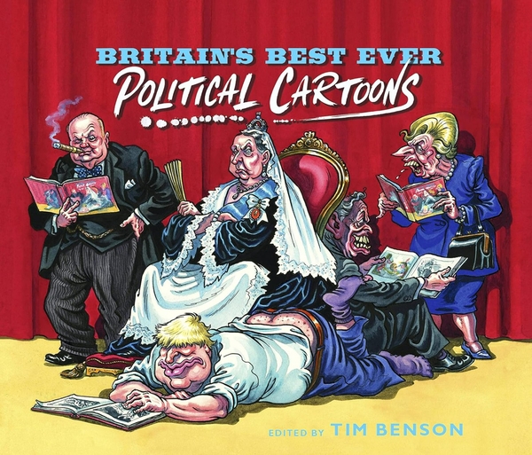 Бумажная книга «Britain's Best Ever Political Cartoons», автор Тим Бенсон - фото №1