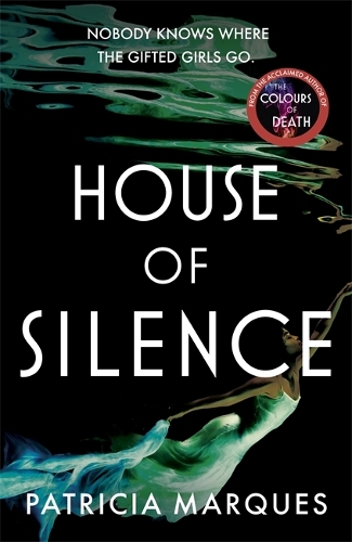 Бумажная книга «House of Silence: The intense and gripping follow up to THE COLOURS OF DEATH», автор Патриция Маркес - фото №1