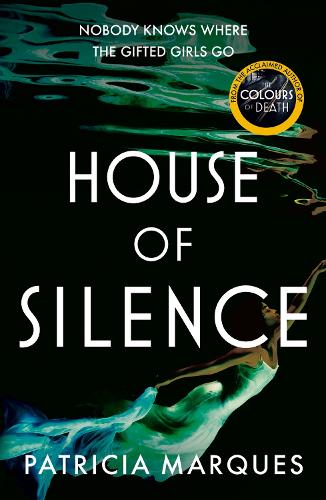Паперова книга «House of Silence: The intense and gripping follow up to THE COLOURS OF DEATH», автор Патриція Маркес - фото №1