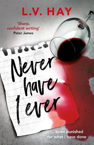 Паперова книга «Never Have I Ever: The gripping psychological thriller about a game gone wrong», автор Люсі В. Хей - фото №1