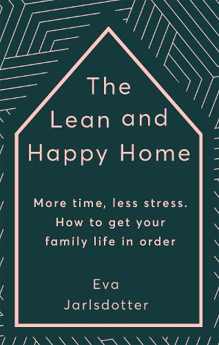 Паперова книга «The Lean and Happy Home: More time, less stress. How to get your family life in order», автор Єва Ярлсдоттер - фото №1