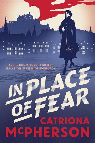 Паперова книга «In Place of Fear: A gripping 2023 medical murder mystery crime thriller set in Edinburgh», автор Катріона Макферсон - фото №1