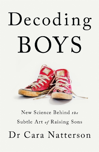 Паперова книга «Decoding Boys: New science behind the subtle art of raising sons», автор Кара Наттерсон - фото №1