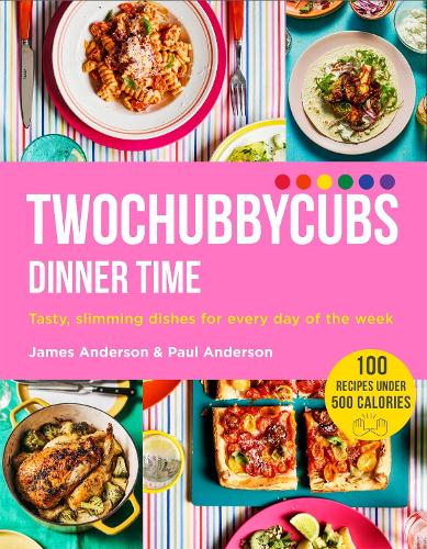 Бумажная книга «Twochubbycubs Dinner Time: Tasty, slimming dishes for every day of the week», автор Джеймс Андерсон - фото №1