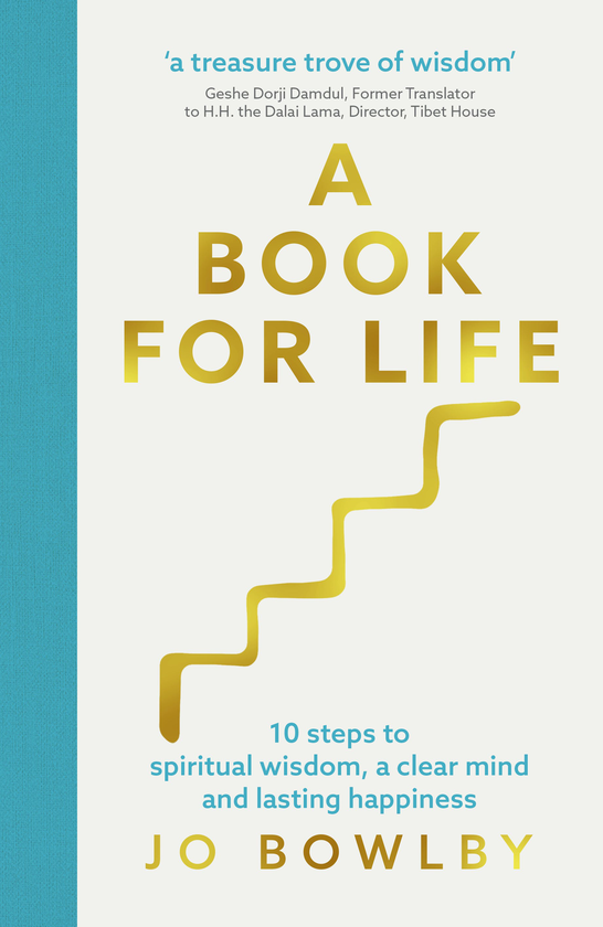 Бумажная книга «A Book For Life. 10 steps to spiritual wisdom, a clear mind and lasting happiness», автор Джо Боулби - фото №1