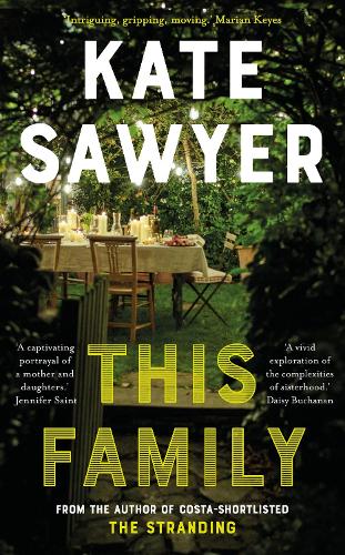 Паперова книга «This Family: The sweeping new novel of families and secrets from the Costa-shortlisted author of The Stranding», автор Кейт Сойєр - фото №1