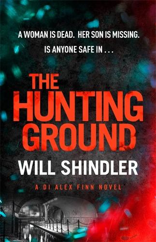 Бумажная книга «The Hunting Ground: A gripping detective novel that will give you chills», автор Уилл Шиндлер - фото №1