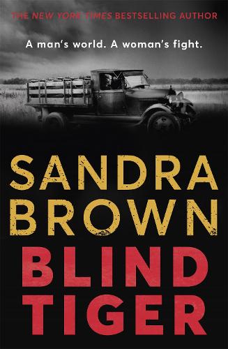 Бумажная книга «Blind Tiger: a gripping historical novel full of twists and turns to keep you hooked in 2021», автор Сандра Браун - фото №1