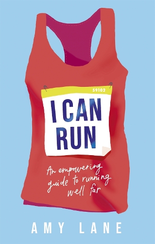 Паперова книга «I Can Run: An Empowering Guide to Running Well Far», авторів Емі Лейн, Едвард Лейн - фото №1