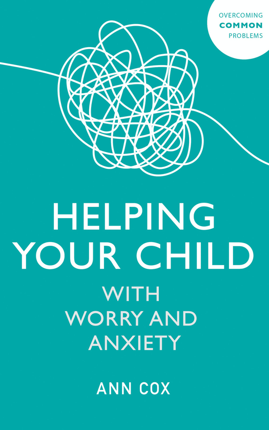 Бумажная книга «Helping Your Child with Worry and Anxiety», автор Энн Кокс - фото №1