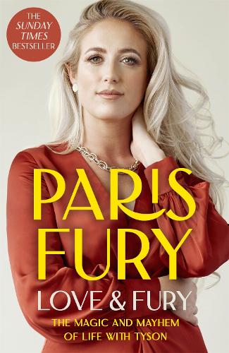 Бумажная книга «Love and Fury: The Magic and Mayhem of Life with Tyson», автор Пэрис Фьюри - фото №1