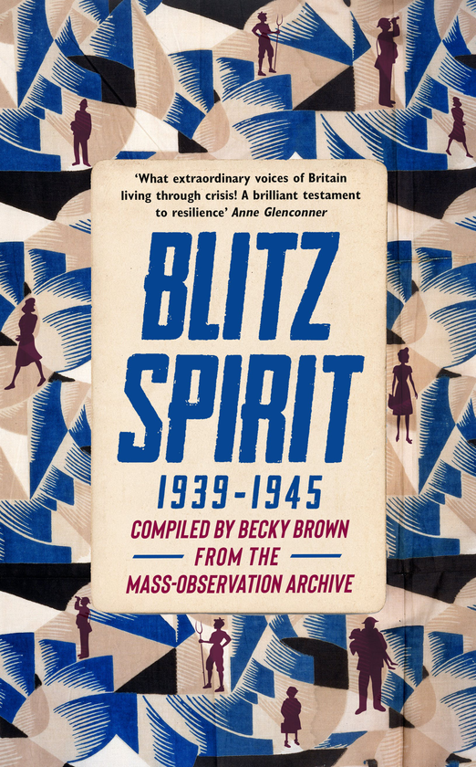 Бумажная книга «Blitz Spirit. Voices of Britain Living Through Crisis, 1939-1945», автор Бекки Браун - фото №1