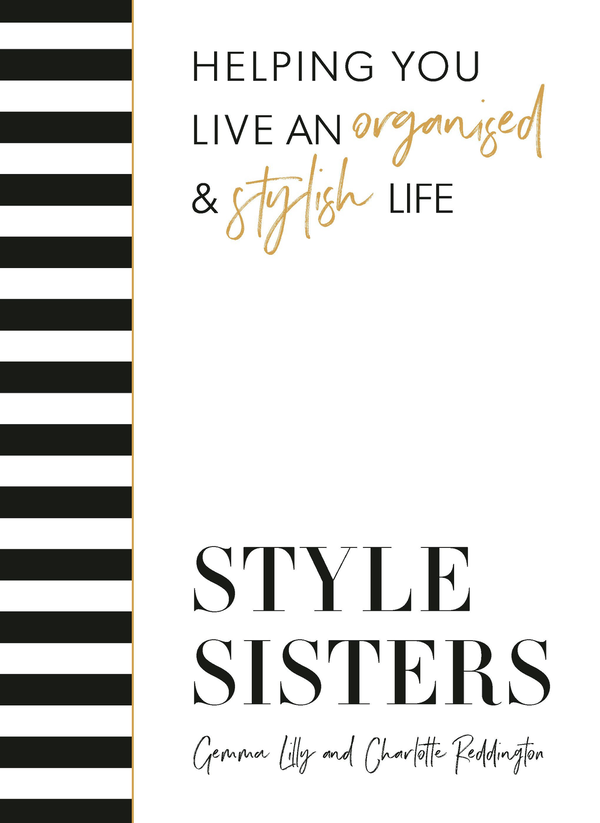 Бумажная книга «Style Sisters. Helping you live an organised & stylish life», авторов Шарлотта Реддингтон, Джемма Лилли - фото №1
