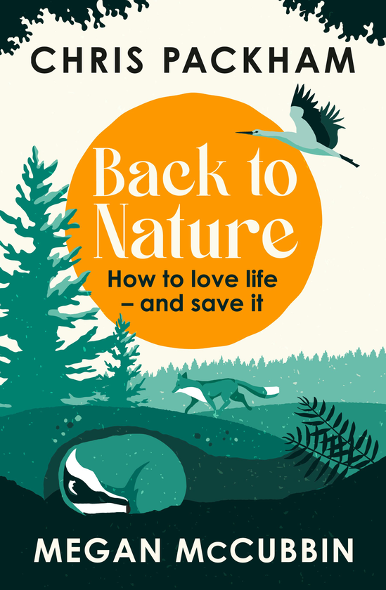 Паперова книга «Back to Nature. How to Love Life and Save It», авторів Крис Пекхем, Меган Маккаббін - фото №1