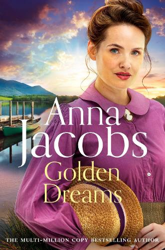Бумажная книга «Golden Dreams: Book 2 in the gripping new Jubilee Lake series from beloved author Anna Jacobs», автор Анна Джейкобс - фото №1