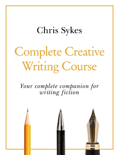 Бумажная книга «Complete Creative Writing Course: Your complete companion for writing creative fiction», автор Крис Сайкс - фото №1