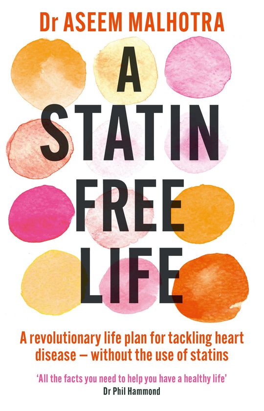 Бумажная книга «A Statin-Free Life. A revolutionary life plan for tackling heart disease - without the use of statins», автор Асим Малхотра - фото №1
