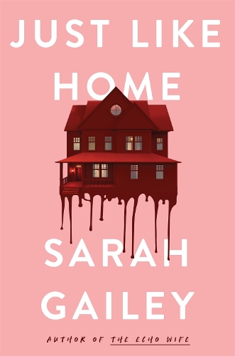 Бумажная книга «Just Like Home: A must-read, dark thriller full of unpredictable secrets», автор Сара Гейли - фото №1