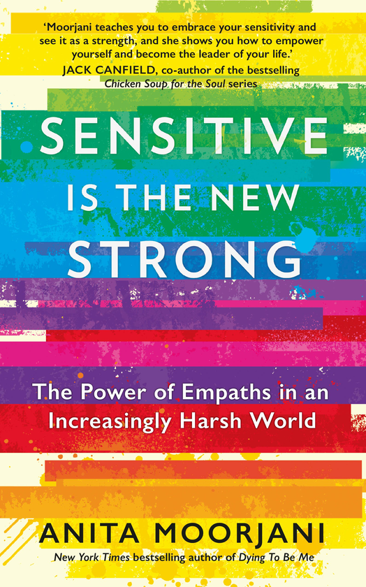 Паперова книга «Sensitive is the New Strong. The Power of Empaths in an Increasingly Harsh World», автор Аніта Мурджані - фото №1