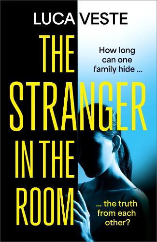 [object Object] «The Stranger in the Room: the addictive and unsettling new thriller from the author of TRUST IN ME», автор Лука Весте - фото №1