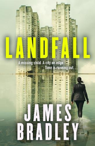 Бумажная книга «Landfall: The totally propulsive crime mystery suspense thriller from the award-winning author of Clade», автор Джеймс Брэдли - фото №1