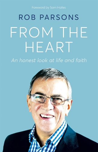 Бумажная книга «From the Heart: An honest look at life and faith», автор Роб Парсонс - фото №1