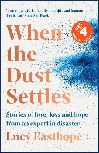 Paper book «When the Dust Settles: The gripping behind-the-scenes story from the UK's top disaster planner -A SUNDAY TIMES BESTSELLER», author Lucy Easthope - фото №1