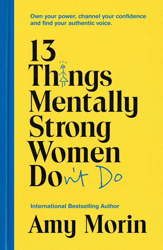 Бумажная книга «13 Things Mentally Strong Women Don't Do», автор Эми Морен - фото №1