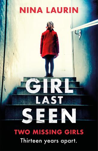 Паперова книга «Girl Last Seen: The bestselling psychological thriller», автор Ніна Лаурін - фото №1