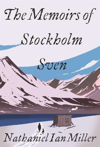 Бумажная книга «The Memoirs of Stockholm Sven», автор Натаниэль Ян Миллер - фото №1