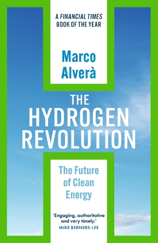 Бумажная книга «The Hydrogen Revolution: a blueprint for the future of clean energy», автор Марко Альвера - фото №1