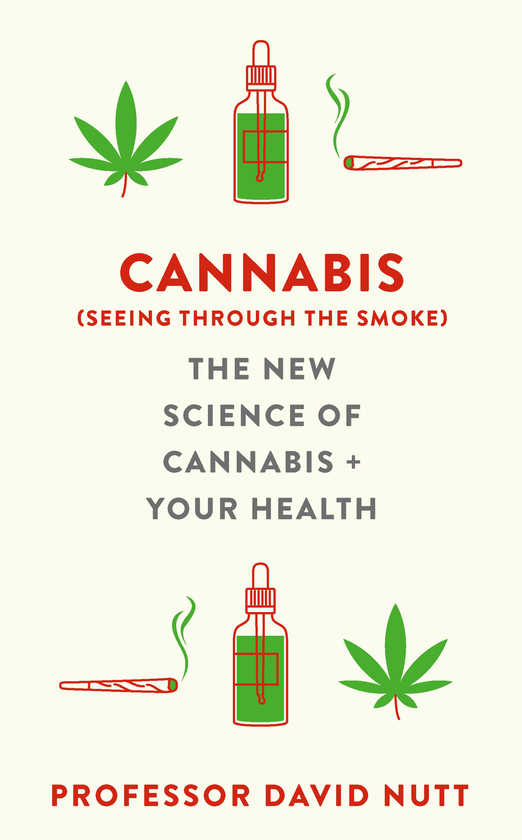 Паперова книга «Cannabis (seeing through the smoke). The New Science of Cannabis and Your Health», автор Девід Натт - фото №1