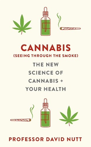 Бумажная книга «Cannabis (seeing through the smoke): The New Science of Cannabis and Your Health» - фото №1