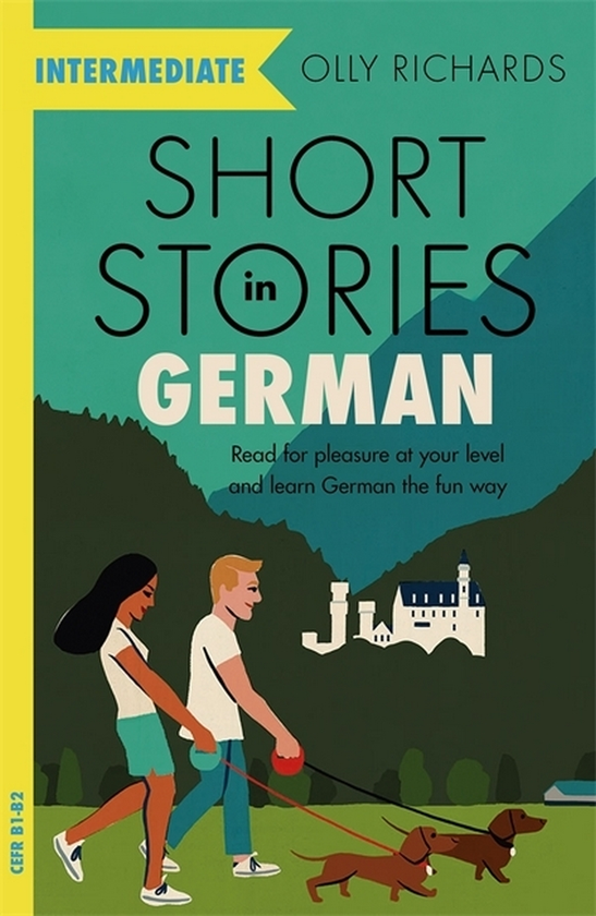 Бумажная книга «Short Stories in German for Intermediate Learners», автор Олли Ричардс - фото №1
