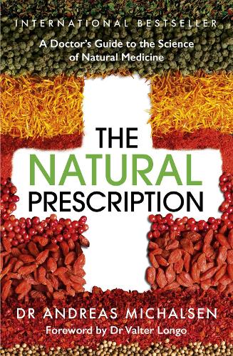 Бумажная книга «The Natural Prescription: A Doctor's Guide to the Science of Natural Medicine», автор Андреас Михальсен - фото №1