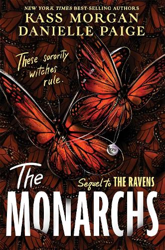 Бумажная книга «The Monarchs: The second instalment of the spellbindingly witchy YA fantasy series, The Ravens», авторов Даниэль Пейдж, Касс Морган - фото №1