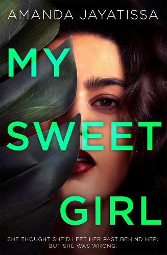 Бумажная книга «My Sweet Girl: An addictive, shocking thriller with an UNFORGETTABLE narrator», автор Аманда Джаятисса - фото №1